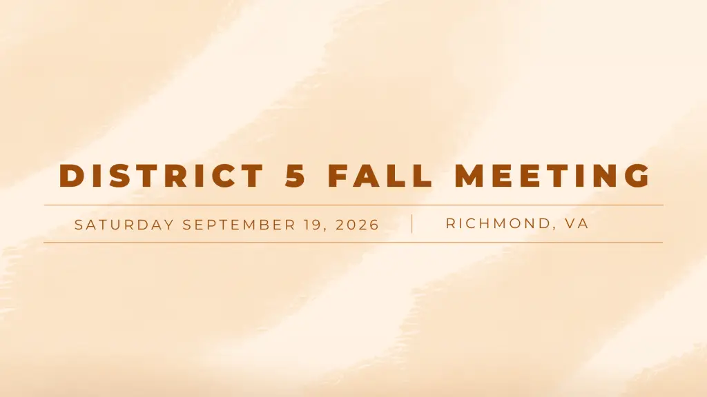 District 5 Fall Meeting details: Saturday, September 19, 2026 in Richmond, VA on a beige background.